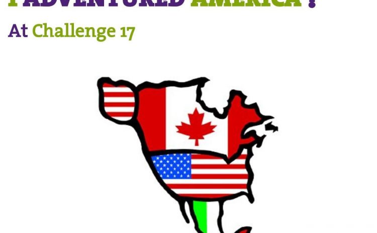 I adventured America at Challenge 17; what will you do?...